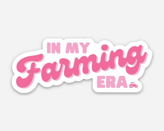 In My Farming Era Sticker