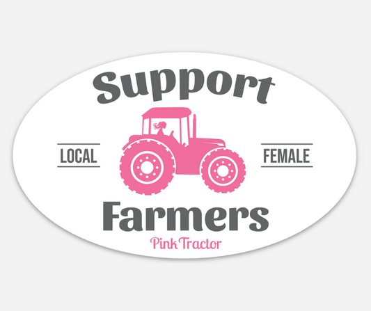 Support Local Female Farmers Sticker